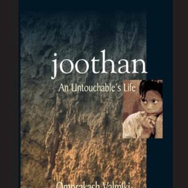 Joothan: An Untouchable’s Life